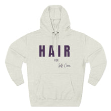 Load image into Gallery viewer, Self-Care Fleece Hoodie - Comfortable, Cozy Apparel for Relaxation, Perfect Gift for Self-Care Enthusiasts, Wellness, Reminder, Hair Care
