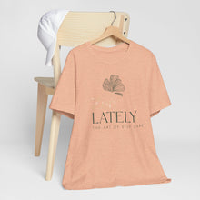Load image into Gallery viewer, Zen Lately Unisex Tee – Self Care Message, Relaxed Fit Shirt, Mindfulness Apparel, Gift for Meditation Lovers, Inspirational T-Shirt