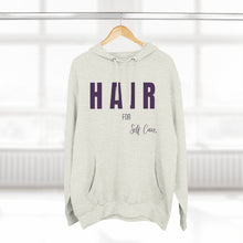 Load image into Gallery viewer, Self-Care Fleece Hoodie - Comfortable, Cozy Apparel for Relaxation, Perfect Gift for Self-Care Enthusiasts, Wellness, Reminder, Hair Care