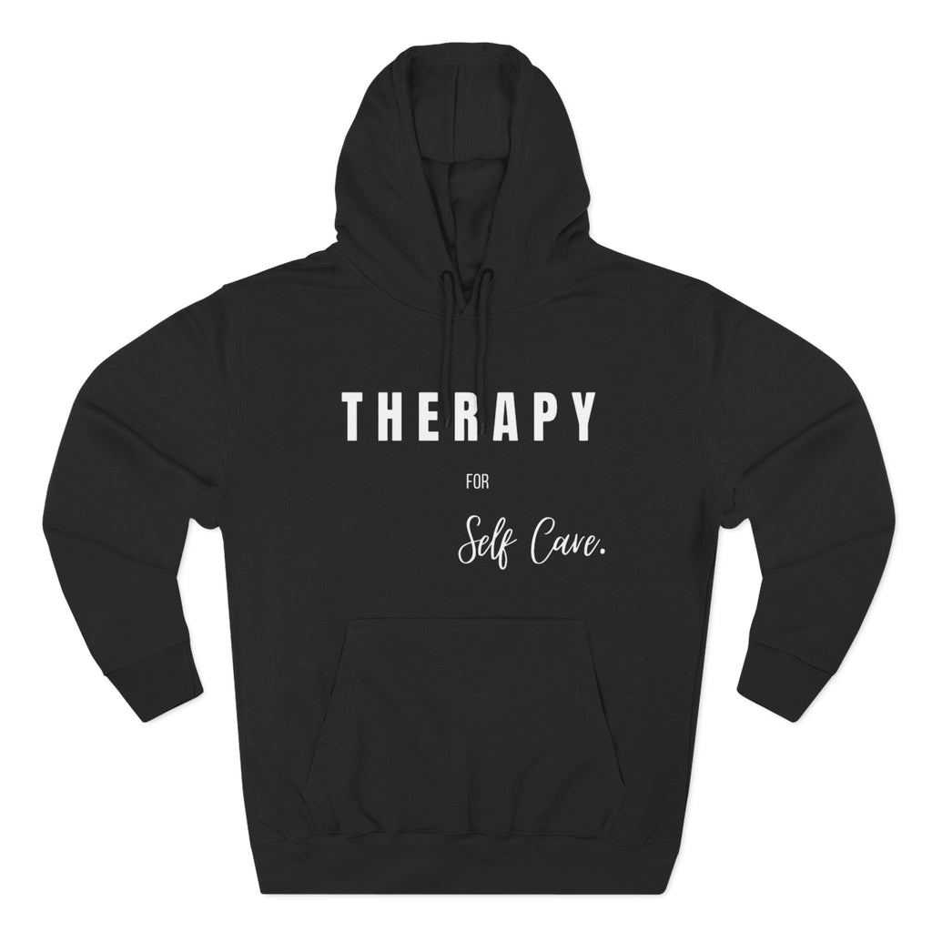 Self-Care Therapy Fleece Hoodie - Cozy Gift for Mental Wellness, Mindfulness, Relaxation, Self-Love, Homewear