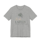 Zen Lately T-Shirt – Relaxed Fit